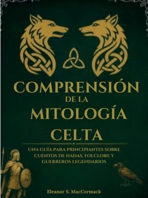 cover image of Comprensión de la mitología celta
